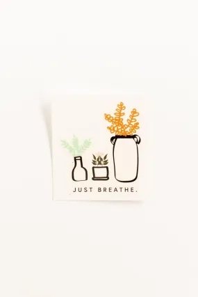 Just Breathe Sticker